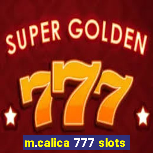 m.calica 777 slots